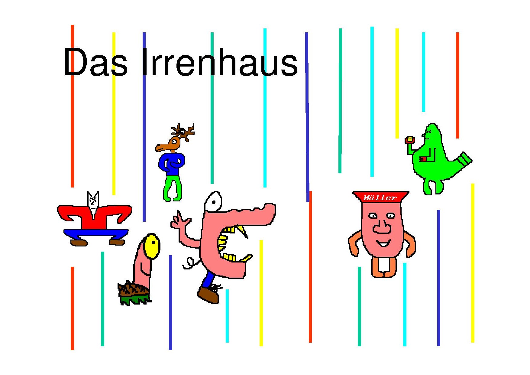 Das Irrenhaus